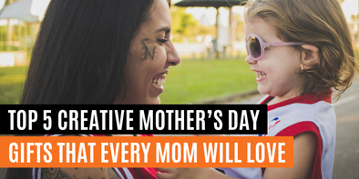 Top 5 Creative Mother’s Day Gifts That Every Moms Will Love